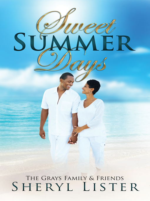 Title details for Sweet Summer Days by Sheryl Lister - Available